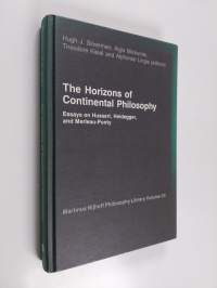 The horizons of continental philosophy : essays on Husserl, Heidegger, and Merleau-Ponty