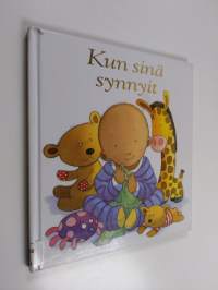 Kun sinä synnyit