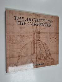 The Architect &amp; the Carpenter
