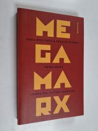 MEGA-Marx : johdatus uuteen Marxiin (signeerattu, tekijän omiste)