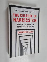 The Culture of Narcissism - American Life in An Age of Diminishing Expectations