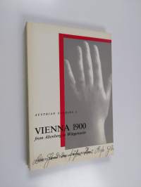 Vienna 1900 : from Altenberg to Wittgenstein