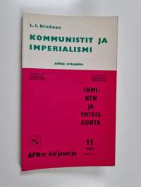 Kommunistien yhtenäisyyden lujittamiseksi, imperialisminvastaisen taistelun uuden nousun puolesta ; Neuvostoliiton ja Kiinan rajakysymyksen historia : Neuvostolii...