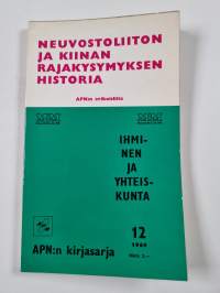 Kommunistien yhtenäisyyden lujittamiseksi, imperialisminvastaisen taistelun uuden nousun puolesta ; Neuvostoliiton ja Kiinan rajakysymyksen historia : Neuvostolii...
