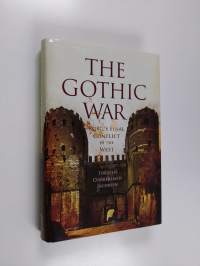 The Gothic War : Rome&#039;s final conflict in the West