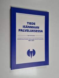 Tiede isänmaan palveluksessa : Maanpuolustuksen tieteellinen neuvottelukunta 1961-2001