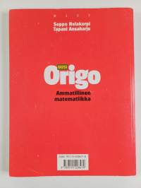 Uusi origo : ammatillinen matematiikka toisen asteen koulutukseen