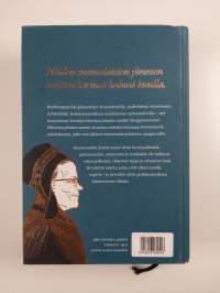 Suomen historian jännät naiset : selvänäkijöitä, sotilaita, saarnaajia ja silmänkääntäjiä (signeerattu)