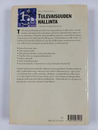 Tulevaisuuden hallinta : skenaariot strategiatyöskentelyssä