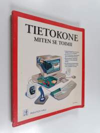 Tietokone : miten se toimii