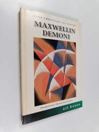 Maxwellin demoni : miksi lämpö hajaantuu ja aika virtaa eteenpäin