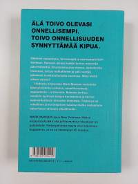 Kaikki menee päin h*lvettiä : nurinkurinen kirja toivosta