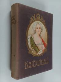 Katharina II. als grossfürstin und kaiserin von Russland