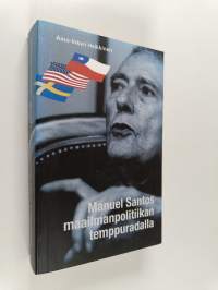 Manuel Santos maailmanpolitiikan temppuradalla