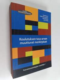 Koulutuksen tasa-arvon muuttuvat merkitykset