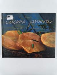 All&#039;italiana : ruokia Italiasta ; Cucina povera &amp; ruokia Etelä-Italiasta (yhteisnide)
