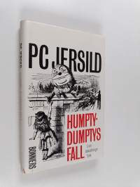 Humpty-Dumptys fall : livsåskådningsbok
