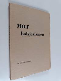 Mot bolsjevismen : tankar och reflexer