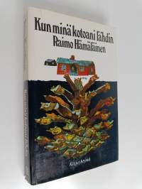 Kun minä kotoani lähdin