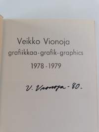 Veikko Vionoja : grafiikkaa : 1979-1980 = grafik = graphics (signeerattu)