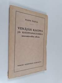 Venäjän kauppa ja kauppapolitiikka neuvostovallan aikana