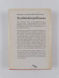 Työläiskirjallisuus (proletaarikirjallisuus) kirjallisuus- ja aatehistoriallinen käsiteselvittely