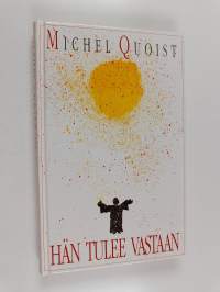 Hän tulee vastaan