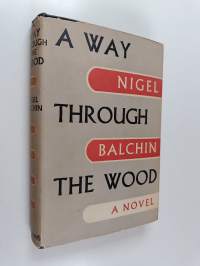 A Way Through the Wood