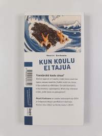 Kun koulu ei tajua