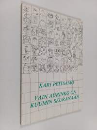 Vain aurinko on kuumin seuranaan