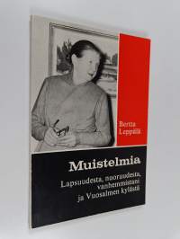 Muistelmia lapsuudesta, nuoruudesta, vanhemmistani ja Vuosalmen kylästä