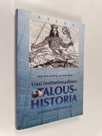 Uusi institutionaalinen taloushistoria : johdanto tutkimukseen