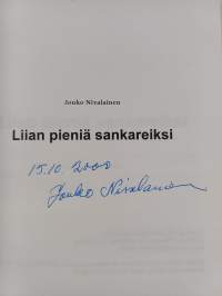 Liian pieniä sankareiksi (signeerattu)