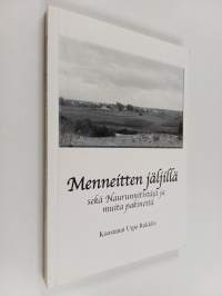 Menneitten jäljillä, sekä Naurunnitistäjä ja muita pakinoita