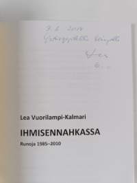 Ihmisennahkassa : runoja 1985-2010 (signeerattu, tekijän omiste)