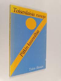 Toisenlaisia runoja - Pitkin kuunsiltaa