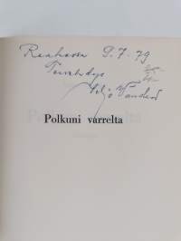 Polkuni varrelta : runoja (signeerattu, tekijän omiste)