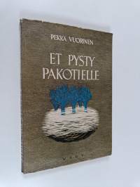 Et pysty pakotielle