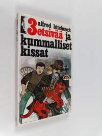 3 etsivää ja kummalliset kissat