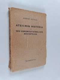 Ateismin historia ja sen uskontotieteellistä arvostelua