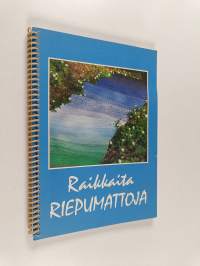 Raikkaita riepumattoja