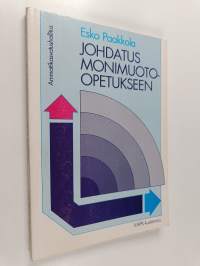 Johdatus monimuoto-opetukseen