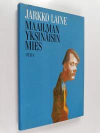 Maailman yksinäisin mies ja muita todellisia kuvitelmia