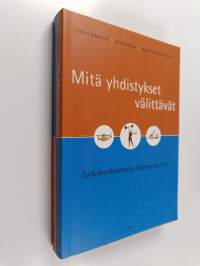 Mitä yhdistykset välittävät : tutkimuskohteena kolmas sektori