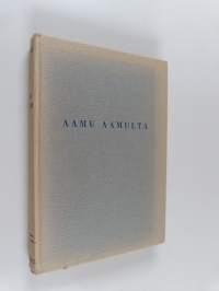 Aamu aamulta : radiohartauspuheita
