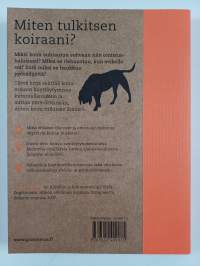 Miten tulkitsen koiraani? : 50 kysymystä ja vastausta