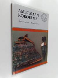 Martti Rautasen Ambomaan kokoelma Suomen kansallismuseossa