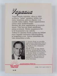 Vapaana syyllisyydestä, peloista, masennuksesta, ylipainosta
