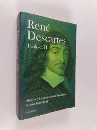 Teokset II : Mietiskelyjä ensimmäisestä filosofiasta : Kirjeitä 1640-1641