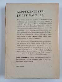 Alppikengistä jäljet vain jää